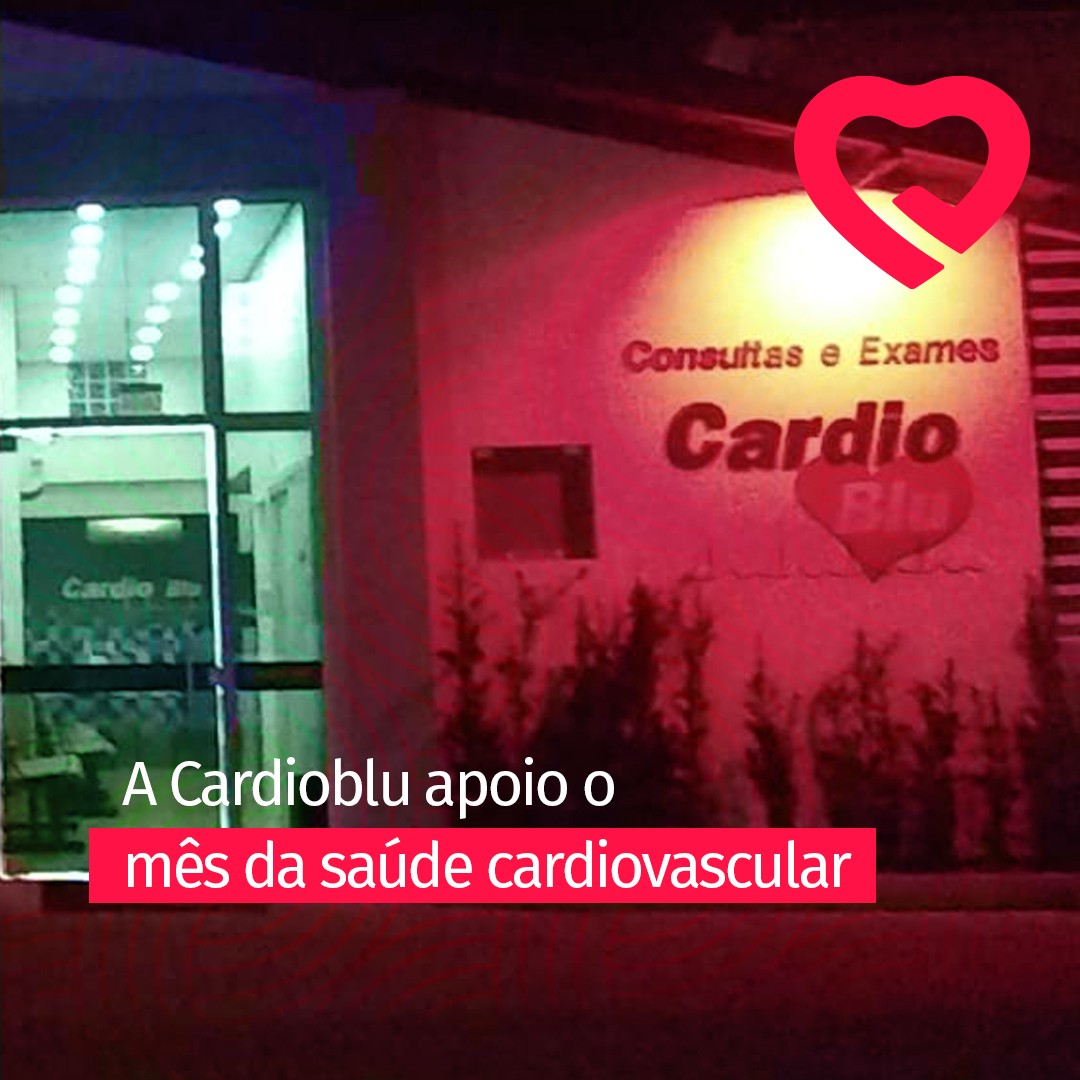 A Cardioblu apoio o mês da saúde cardiovascular